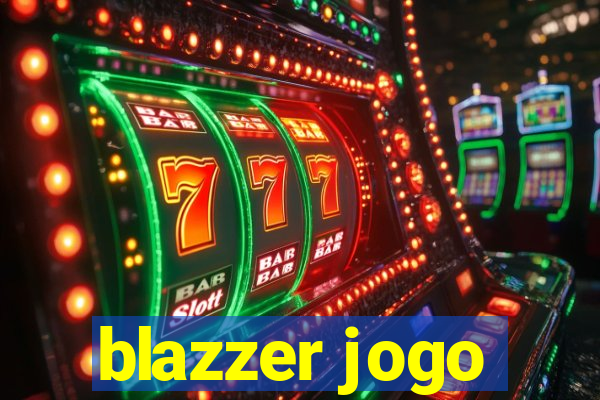 blazzer jogo